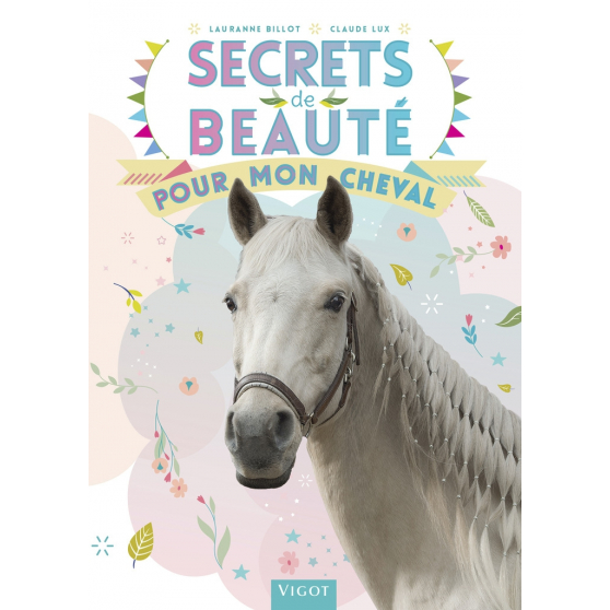 Secrets de beauté pour mon cheval